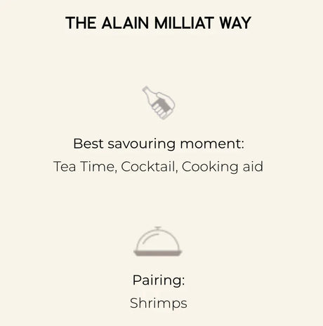 Alain Milliat pairing suggestions: tea time, cocktail, cooking aid, pairs with shrimps.